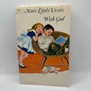 More Little Visits With God By Allan Hart Jahsmann & Martin P. Simon 1975 Hardco